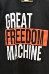 画像8: オリジナルプリントTシャツ　”GREAT FREEDOM MACHINE” (8)